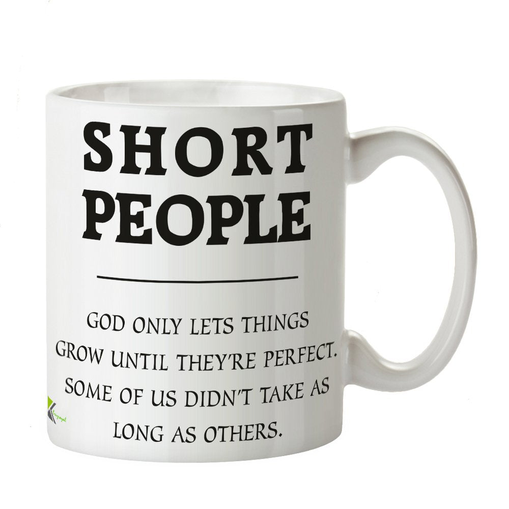 Kruzroyal Funny Short People Mug, God Only Lets Things Grow Until Perfect Quote, Novelty Gift for Petite Women, Men or Best Friend, Gift Idea Coffee Tea Cup 11OZ DZ101