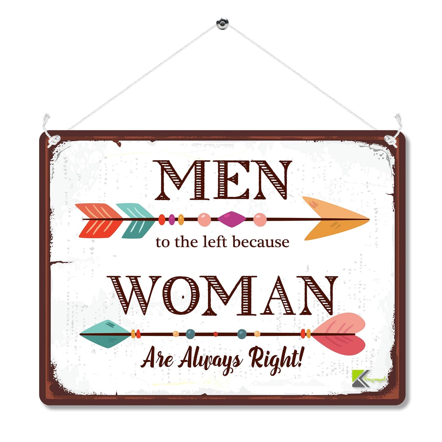 Kruzroyal MP079 Men to the left because Woman are always right! Funny Novelty Retro Vintage Metal Wall Sign Plaque 20cm x 15cm