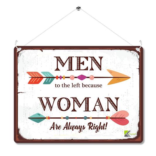 Kruzroyal MP079 Men to the left because Woman are always right! Funny Novelty Retro Vintage Metal Wall Sign Plaque 20cm x 15cm