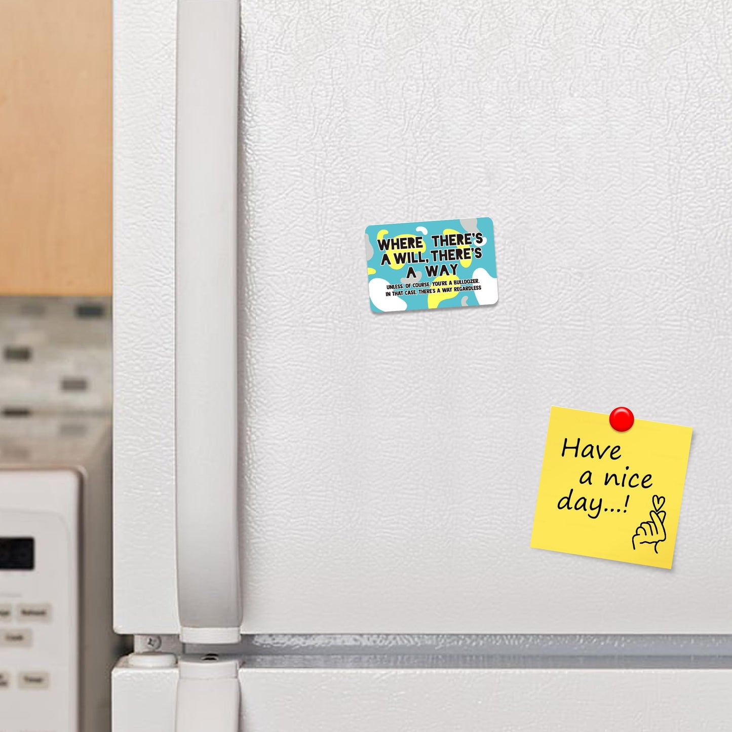 Kruzroyal FM193 WHERE THERE'S A WILL, THERE'S A WAY. Novelty Funny Gift Idea Glossy Rectangle Metal Fridge Magnet