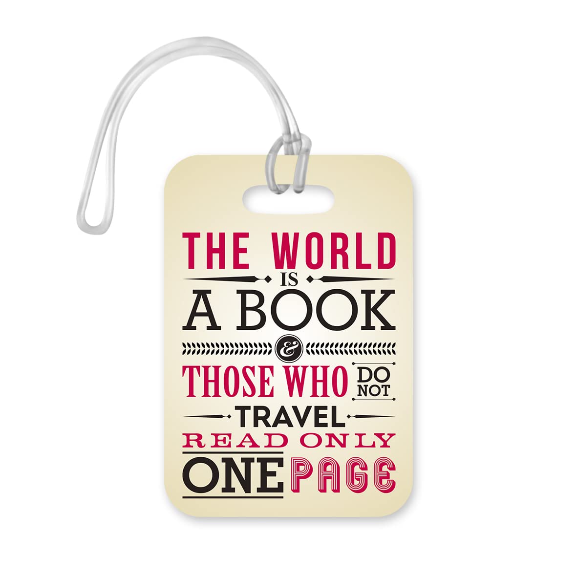 LT196 The World is A Book Those Who Do Not Travel Read Only One Page Novelty Funny Unique Designer Gift Glossy Plastic Suitcase Luggage Tag