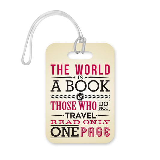 LT196 The World is A Book Those Who Do Not Travel Read Only One Page Novelty Funny Unique Designer Gift Glossy Plastic Suitcase Luggage Tag