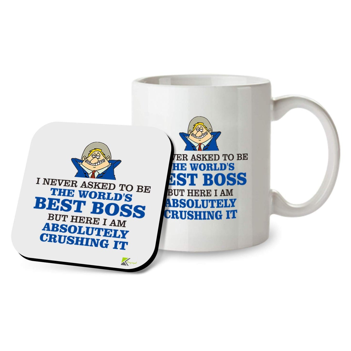 Kruzroyal SM095 I Never Asked to be The World's Best boss but here i am Absolutely Crushing it - 11OZ Mug & Matching Coaster Set for Boss