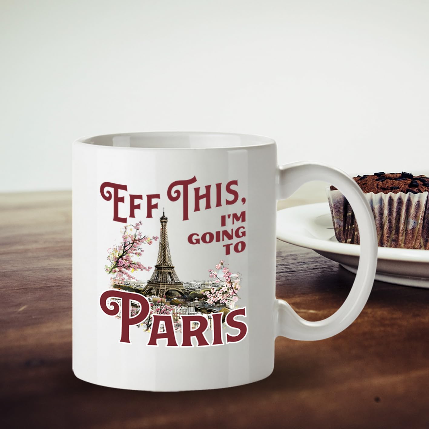 Kruzroyal Eff This I'm Going to Paris Funny Mug - France Travel Themed Novelty Cup Great Gift for Women Colleague