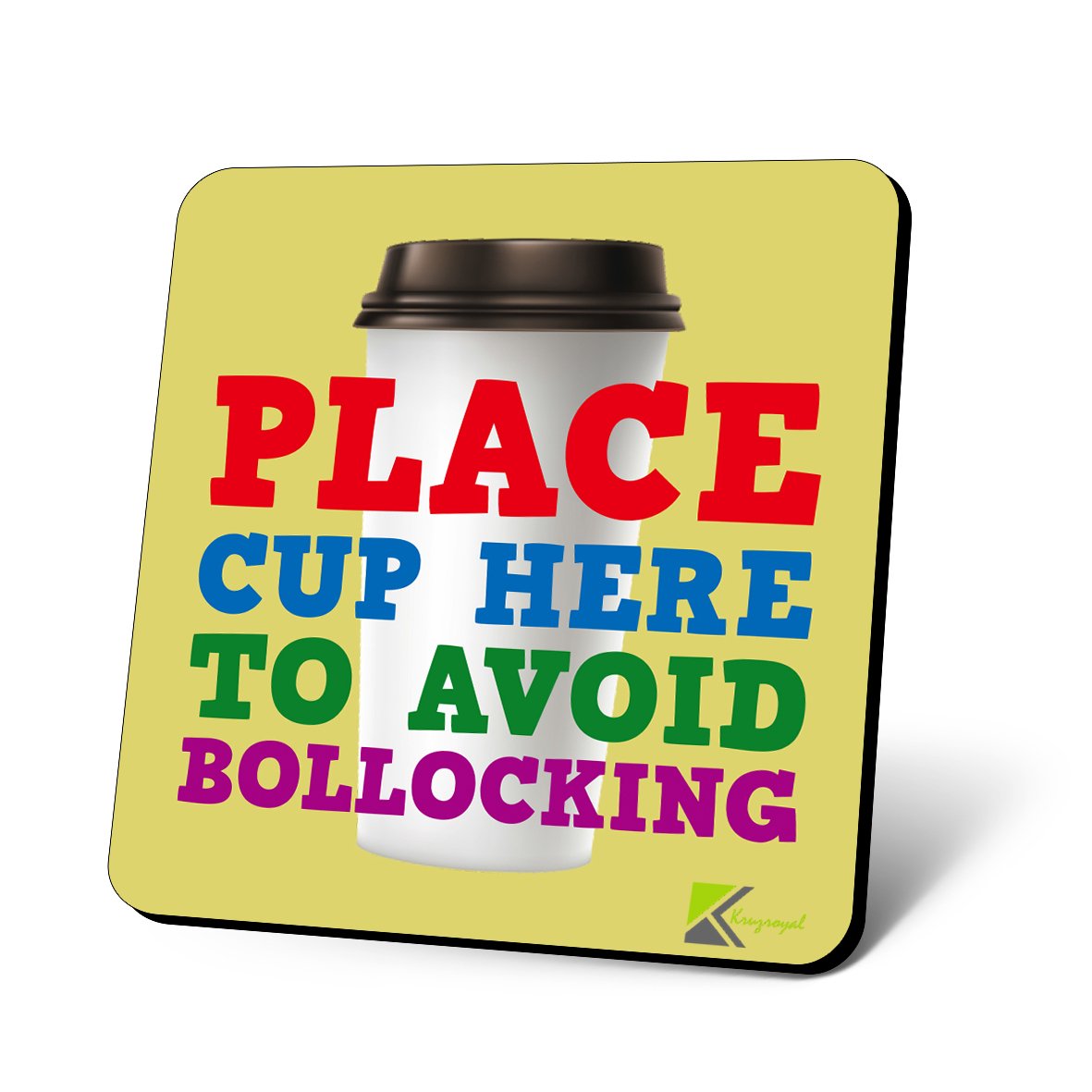 CS897 Place Cup here to Avoid bollock*ng Novelty Funny Coffee Tea Drink Gift Glossy MDF Wooden Coaster