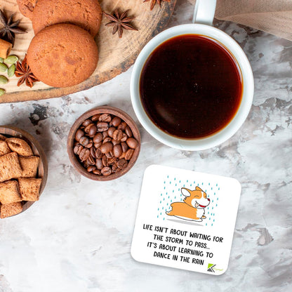 CS993 Life Isn't About Waiting for The Storm to Pass.. It's About Learning to Dance in The rain. Novelty Funny Coffee Tea Drink Gift Glossy MDF Wooden Coaster