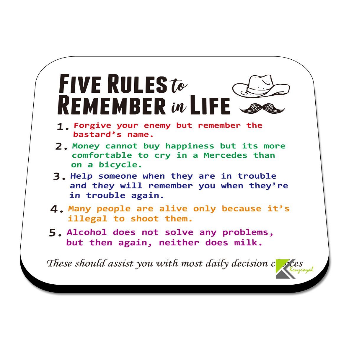 CS597 Five rules to remember in life Novelty Funny Coffee Tea Drink Gift Glossy MDF Wooden Coaster | Gifts for Dad, Him, Colleague – Sarcastic Wooden Drink Mat – Birthday, Fathers Day & Gag Gift