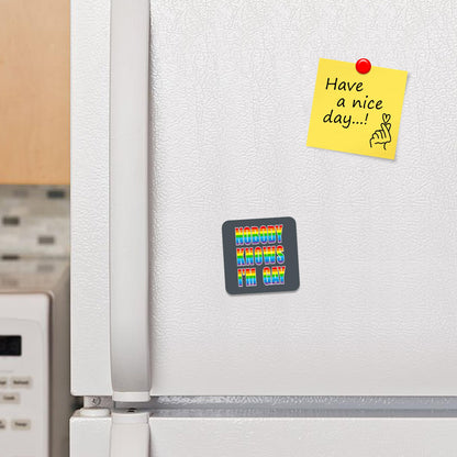 FM036 Nobody Knows I'm Gay Novelty Funny Idea Glossy Metal Square Fridge Magnet