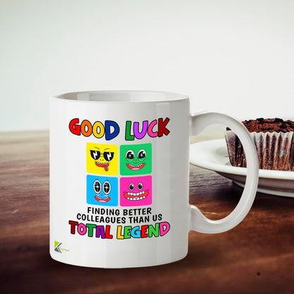Kruzroyal Funny Leaving Gift Mug | Good Luck Finding Better Colleagues | Farewell Gift for Coworker Friend | New Job Present 11oz