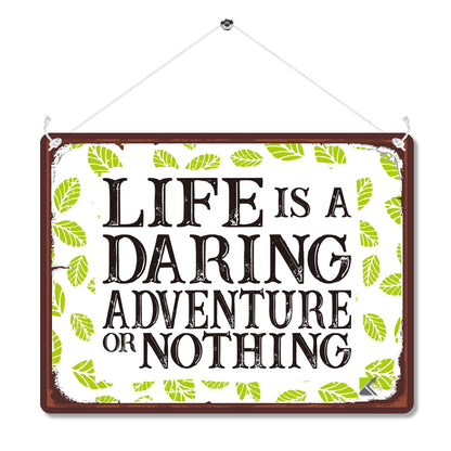 Kruzroyal MP172 Life is a daring adventure or nothing Funny Novelty Retro Vintage Metal Wall Sign Plaque 20cm x 15cm