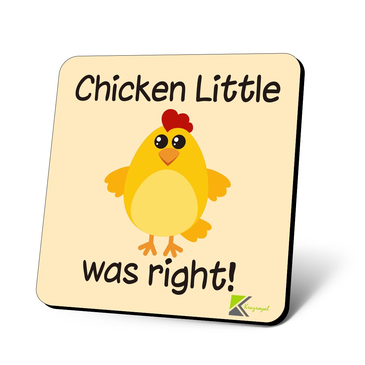 CS636 Chicken Little was Right! Novelty Funny Coffee Tea Drink Gift Glossy MDF Wooden Coaster