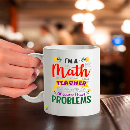 Kruzroyal Funny Maths Teacher Mug I Have Problems Pun - 11oz Ceramic Coffee Tea Cup Gift for Teachers Men Women - Dishwasher Microwave Safe Teacher Appreciation Present