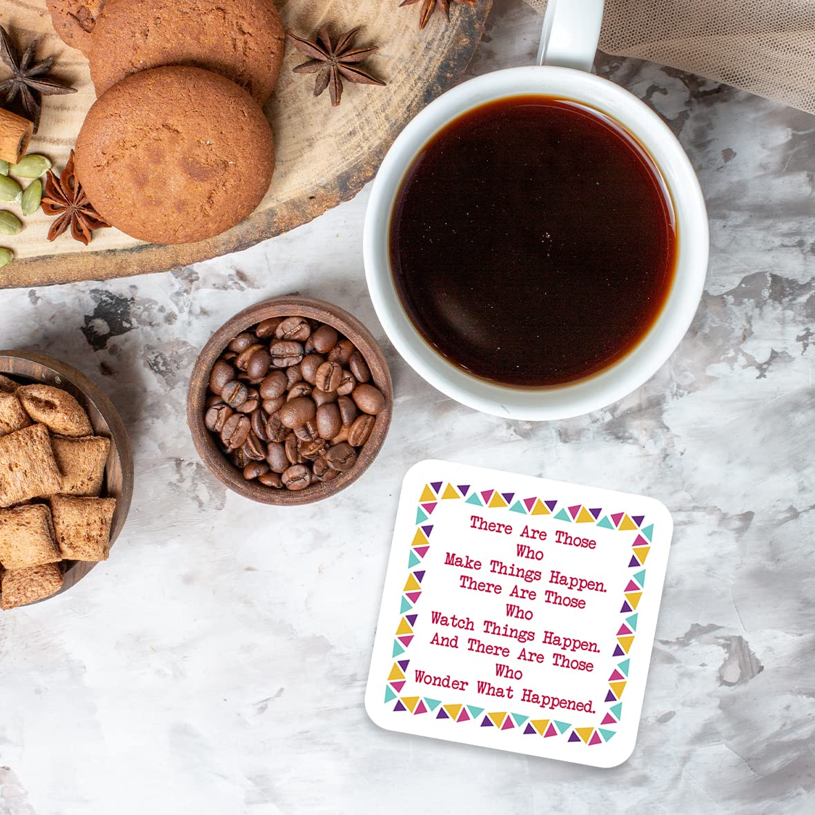 CS558 There are Those who Make Things Happen. There are Those who Watch Things Happen. and There are Those who Wonder What Happened. Novelty Funny Coffee Tea Drink Gift Glossy MDF Wooden Coaster