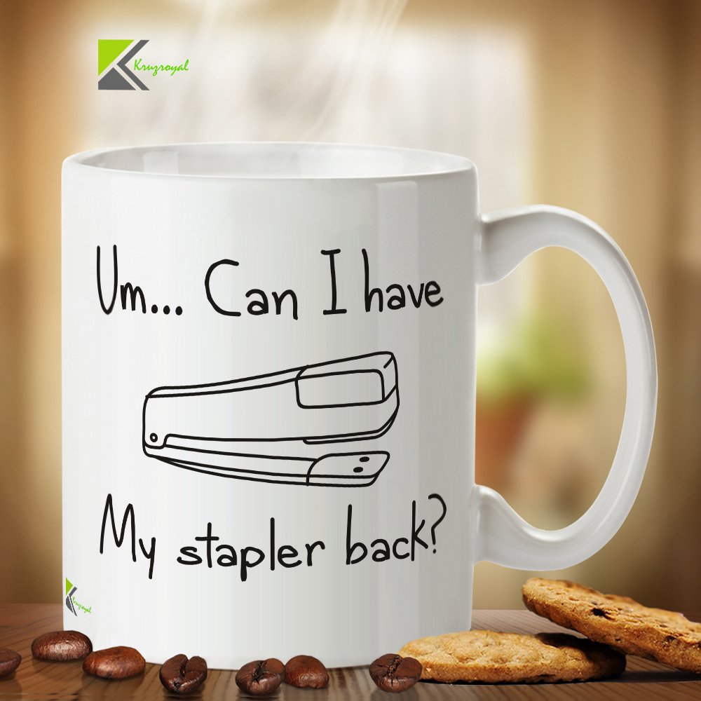 Kruzroyal DZ325 um.. can i Have My Stapler Back? Funny Novelty Great Gift Idea Coffee Tea Mug
