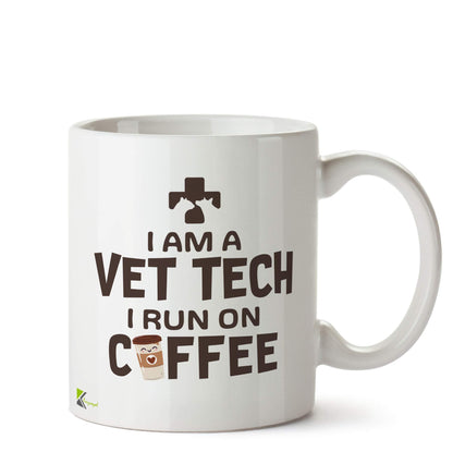 Kruzroyal DZ597 I am a Vet tech, i Run on Coffee Funny Novelty Great Gift Idea Coffee Tea Ceramic Mug