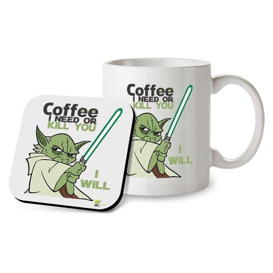 Kruzroyal SM048 Coffee I Need or Kill You i Will - 11OZ Mug & Matching Coaster Set