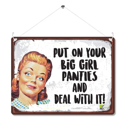 Kruzroyal MP119 Put on your big girl panties and deal with it! Funny Novelty Retro Vintage Metal Wall Sign Plaque 20cm x 15cm