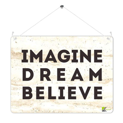 Kruzroyal MP483 IMAGINE - DREAM - BELIEVE Funny Novelty Retro Vintage Metal Wall Sign Plaque 20cm x 15cm