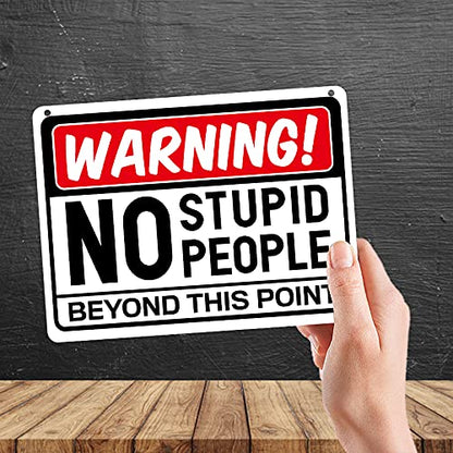 Kruzroyal MP348 WARNING!, No stupid people beyond this point. Funny Novelty Retro Vintage Metal Wall Sign Plaque 20cm x 15cm