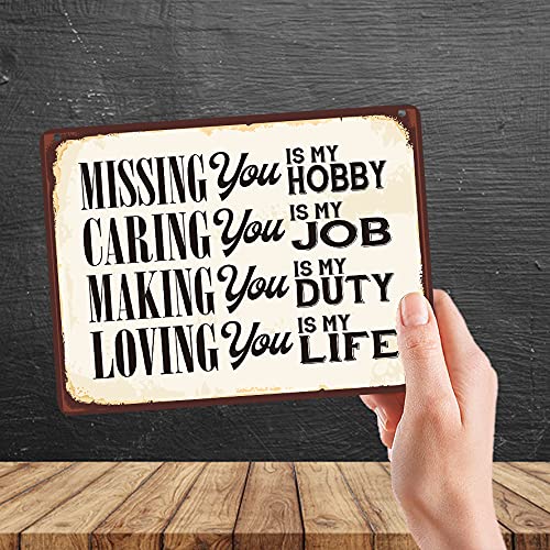 Kruzroyal MP076 Missing/Caring/Making/Loving - Hobby/Job/Duty/Life Funny Novelty Retro Vintage Metal Wall Sign Plaque 20cm x 15cm