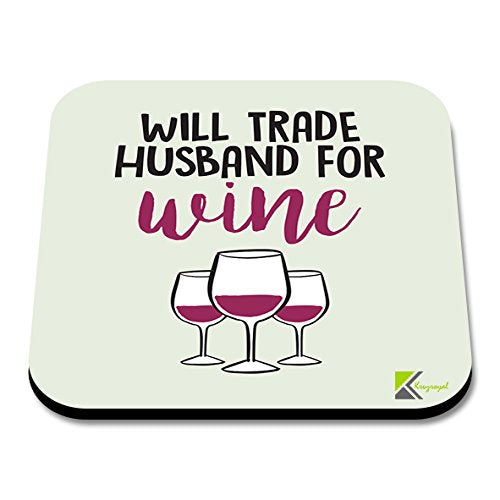 CS155 Will Trade Husband for Wine Novelty Funny Coffee Tea Drink Gift Glossy MDF Wooden Coaster