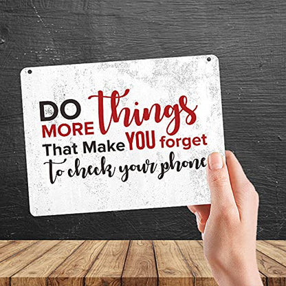 Kruzroyal MP495 Do more things that make you forget to check your phone Funny Novelty Retro Vintage Metal Wall Sign Plaque 20cm x 15cm