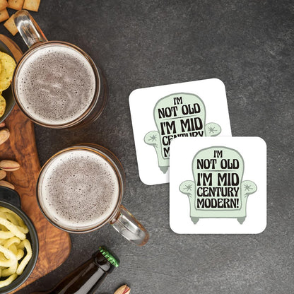 CS498 IM not Old IM Mid Century Modern! Novelty Funny Coffee Tea Drink Gift Glossy MDF Wooden Coaster