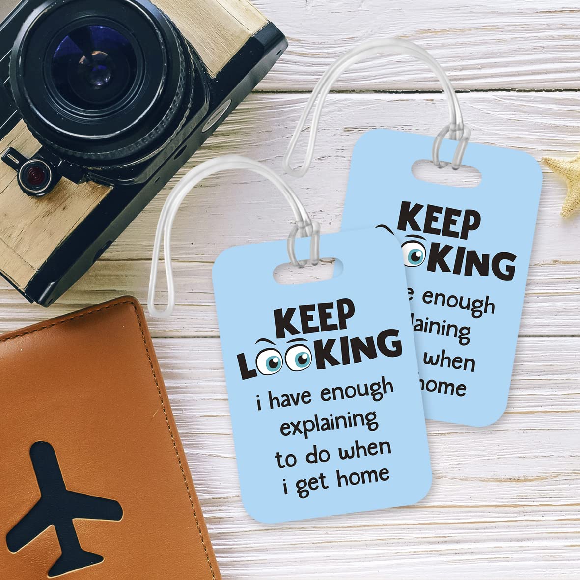LT054 Keep Looking i Have Enough Explaining to do When i get Home Novelty Funny Unique Designer Gift Glossy Plastic Suitcase Luggage Tag