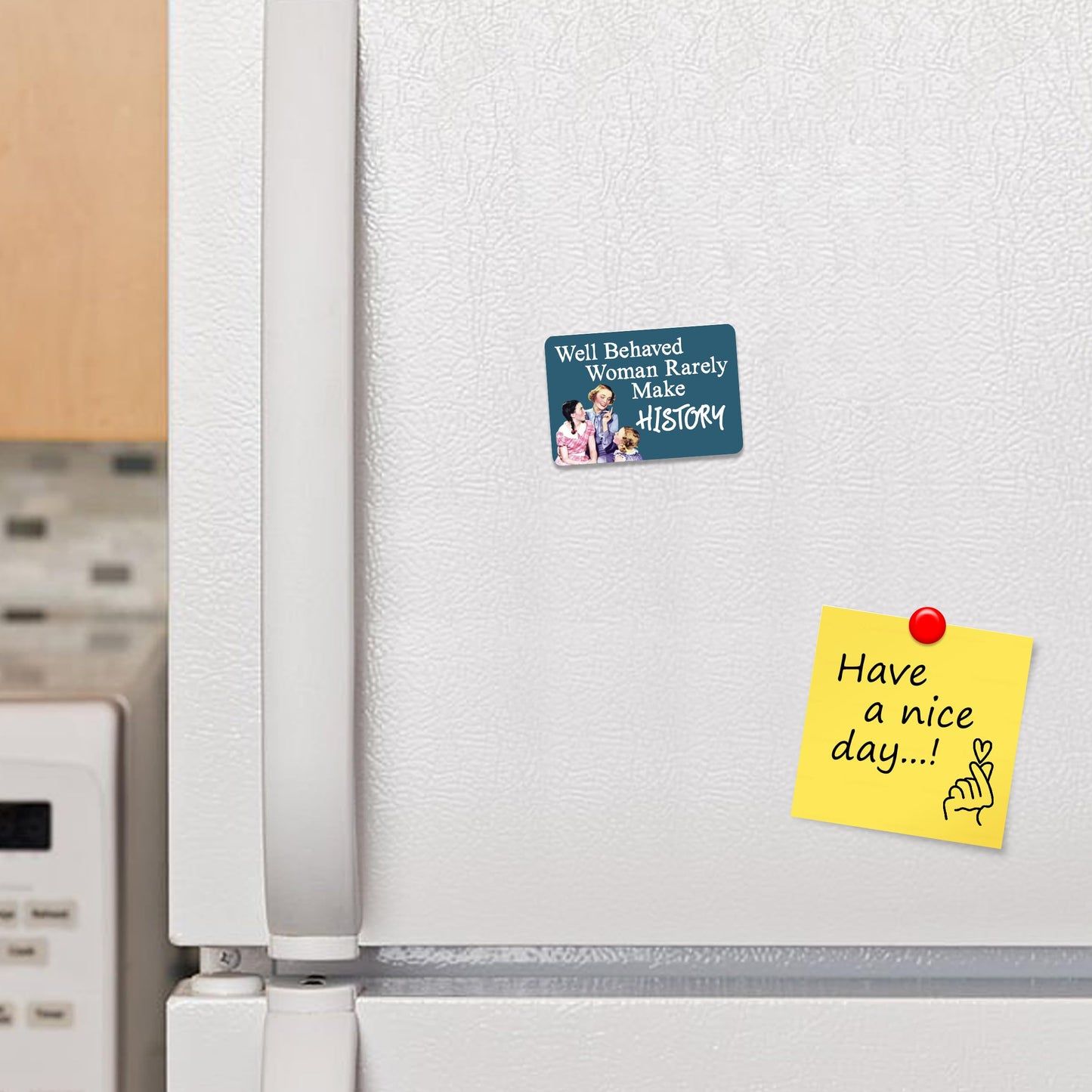 Kruzroyal FM195 Well behaved woman rarely make history Novelty Funny Gift Idea Glossy Rectangle Metal Fridge Magnet