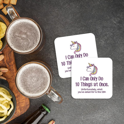 CS627 I can only do 10 Things at Once. Unfortunately, What You've Asked for is The 11th Novelty Funny Coffee Tea Drink Gift Glossy MDF Wooden Coaster