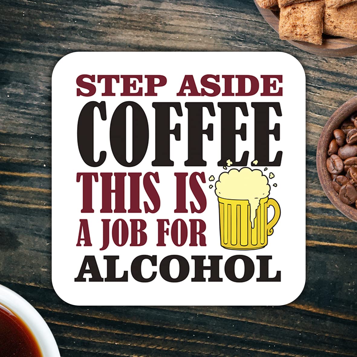 CS530 Step Aside Coffee This is a Job for Alcohol Novelty Funny Coffee Tea Drink Gift Glossy MDF Wooden Coaster