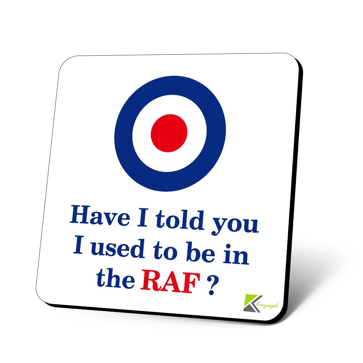 CS1049 Have i Told You i Used to be in The RAF? Novelty Funny Coffee Tea Drink Gift Glossy MDF Wooden Coaster Gift for Veteran, Dad, Grandad - Military Desk Accessory, Father's Day, Birthday Present