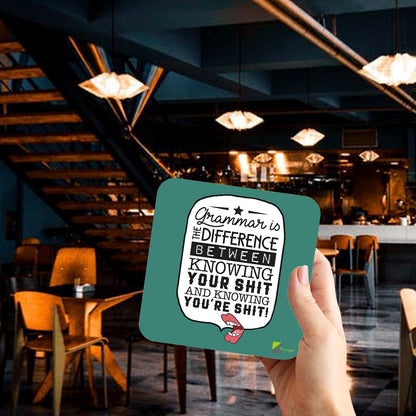 CS289 Grammar is The Difference Between Knowing Your Shit and Knowing You're Shit! Novelty Funny Coffee Tea Drink Gift Glossy MDF Wooden Coaster