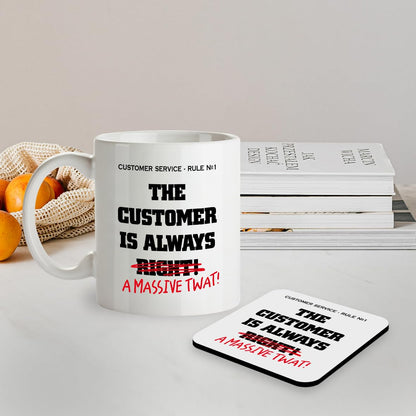 Kruzroyal SM057 Customer Service - Rule no 1 Customer is Always Right! A Massive Tw*t! - 11OZ Mug & Matching Coaster Set - Gift for Retail Collegue Boss Shop Outlet